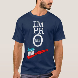 Impro TAT - Zahnbürste-Dunkelheit T-Shirt