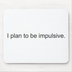 Impulsiv Mousepad