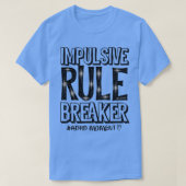 Impulsive Rule Breaker aka ADHD Attention Deficit T-Shirt (Design vorne)