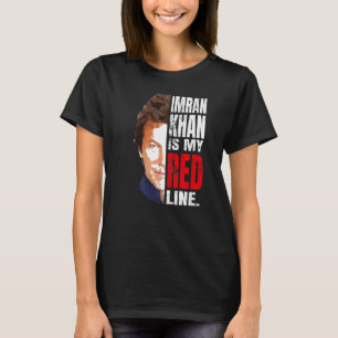 IMRAN KHAN IST MEIN ROTER LINE PAKISTAN PREMIERMIN T-Shirt