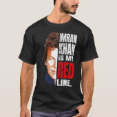 IMRAN KHAN IST MEIN ROTER LINE PAKISTAN PREMIERMIN T-Shirt (Vorderseite)
