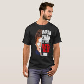 IMRAN KHAN IST MEIN ROTER LINE PAKISTAN PREMIERMIN T-Shirt (Vorne ganz)