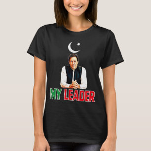 Imran Khan My Leader Pakistan PTI Party Support Fr T-Shirt