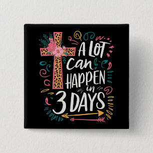 In 3 Tagen Jesus Ostern kann viel passieren Button