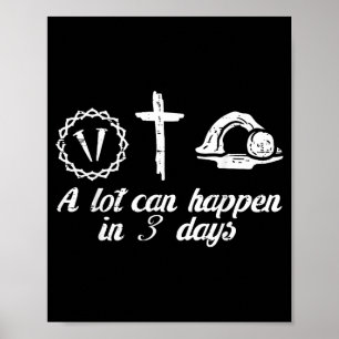 In 3 Tagen kann viel geschehen Ostern Religiös Chr Poster