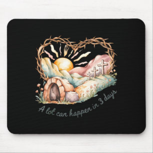 In 3 Tagen kann viel passieren Christlich Jesus Re Mousepad