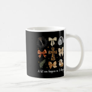 In 3 Tagen kann viel passieren Coquette Bow Ostern Kaffeetasse