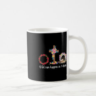 In 3 Tagen kann viel passieren Florales Christlich Kaffeetasse