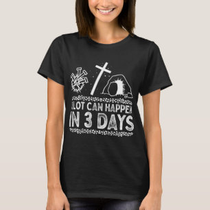 In 3 Tagen können Ostermädchen spielen T-Shirt