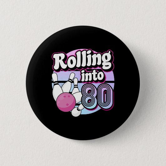 In 80 Bowling 80. Geburtstag Button (Vorderseite)