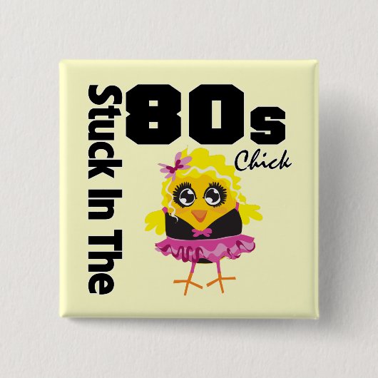 In 80er Chick stecken Button (Vorderseite)