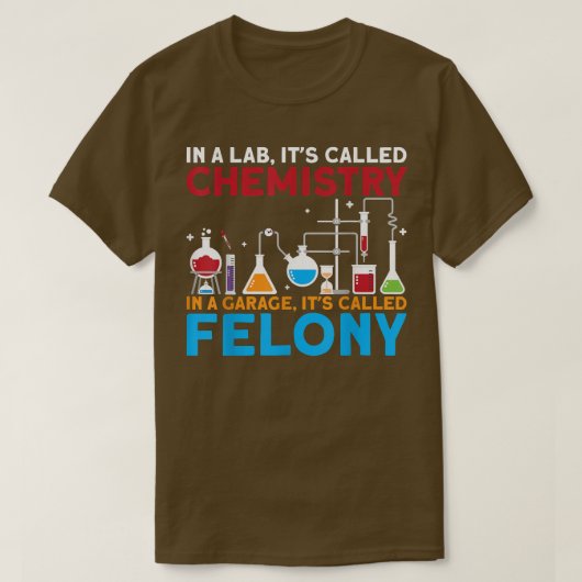 In A Lab Its Called Chemistry Science Chemist Teac T-Shirt (Design vorne)