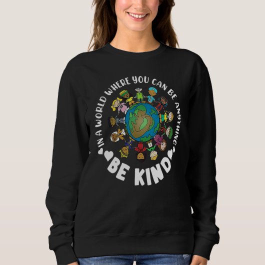 In A World Anything Be Kind Unity Day Orange Anti  Sweatshirt (Vorderseite)