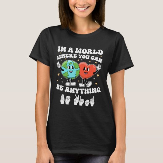 In a world Be Kind ASL Teacher Earth Unity Day Kin T-Shirt (Vorderseite)