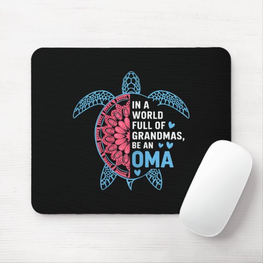 In A World Full Of Grandmas Be An Oma Turtle Mousepad (Mit Mouse)