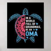 In A World Full Of Grandmas Be An Oma Turtle  Poster (Vorne)