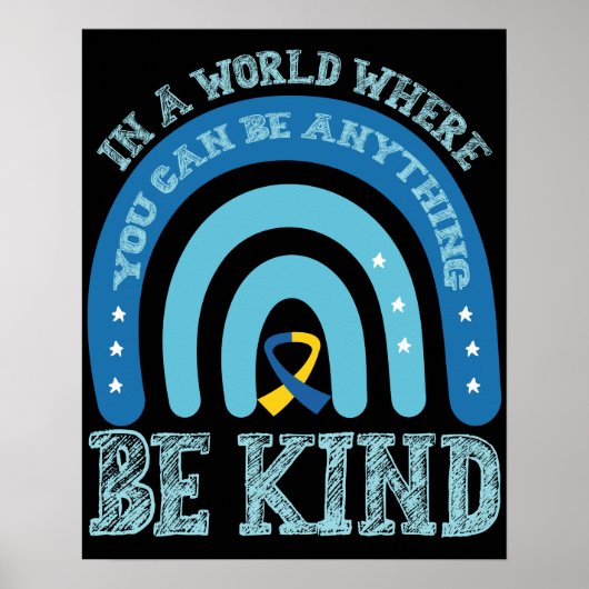 In A World Where You Can Be Anything Be Kind Poster (Vorne)