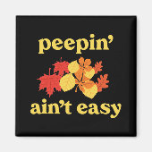 In' Ain't Easy Leaf Er New England Fall Leaves Magnet (Vorne)