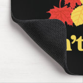 In' Ain't Easy Leaf Er New England Fall Leaves  Mousepad (Ecke)