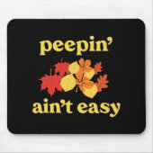 In' Ain't Easy Leaf Er New England Fall Leaves Mousepad (Vorne)