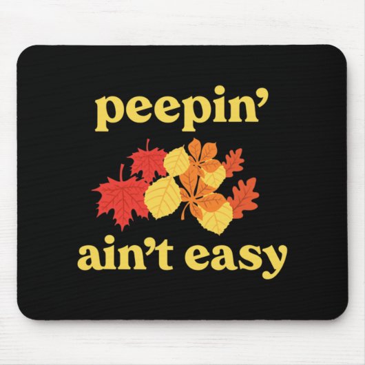 In' Ain't Easy Leaf Er New England Fall Leaves  Mousepad (Vorne)