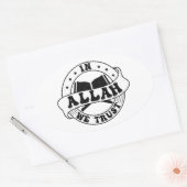 In Allah vertrauen wir - Der islamische Glaube Ins Ovaler Aufkleber (Umschlag)