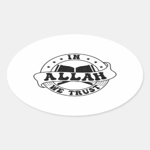 In Allah vertrauen wir - Der islamische Glaube Ins Ovaler Aufkleber