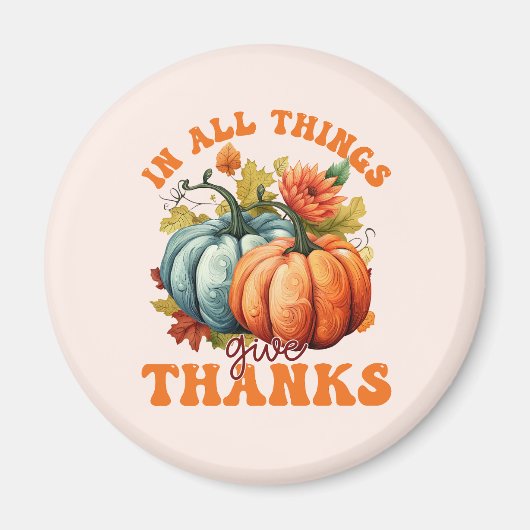 In allen Dingen gibt Dank Pumpkin Magnet (Vorne)