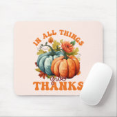 In allen Dingen gibt Dank Pumpkin Mousepad (Mit Mouse)