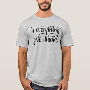 In alles geben Sie Hand des Dank-   beschrifteter T-Shirt