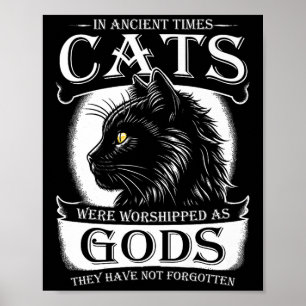 In alten Zeiten wurden Katzen als Götter-Haustier Poster