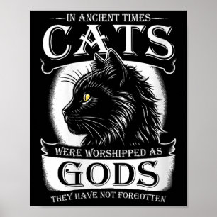 In alten Zeiten wurden Katzen als Götter-Haustier  Poster
