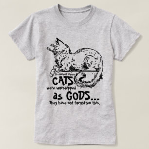 In alten Zeiten wurden Katzen als Götter-T-Shirt v T-Shirt