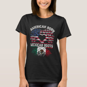 In Amerika geboren, mexikanische Wurzeln Flagge Ba T-Shirt