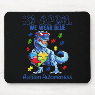 In April We Wear Blue Autism Awareness Dinosaur T- Mousepad
