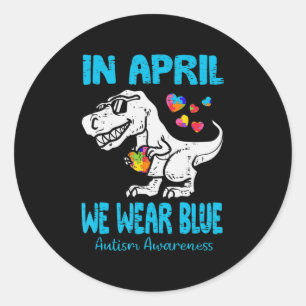 In April We Wear Blue T Rex Dinosaur Autism Awaren Runder Aufkleber