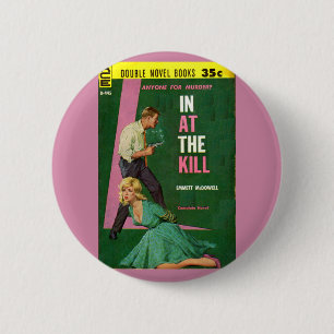In At the Kill Zellulose Button
