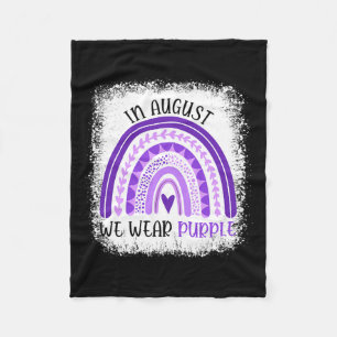 In August We Wear Purple Overdose Awareness Month Fleecedecke