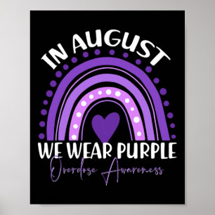 In August We Wear Purple Overdose Awareness Month Poster