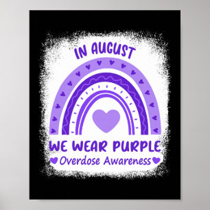 In August We Wear Purple Overdose Awareness Month Poster