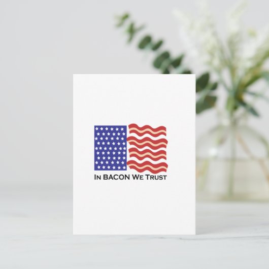 In Bacon vertrauen wir Postkarte (Stehend Vorderseite)