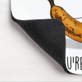 In Banana Years You're Bread Funny Banana Lover Sa Mousepad (Ecke)