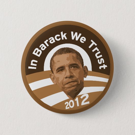 In Barack vertrauen wir - 2012 Button (Vorderseite)