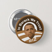 In Barack vertrauen wir - 2012 Button (Vorne & Hinten)
