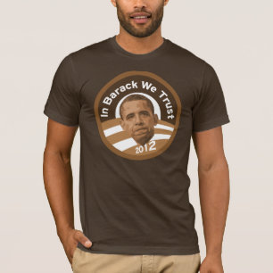 In Barack vertrauen wir - 2012 T-Shirt