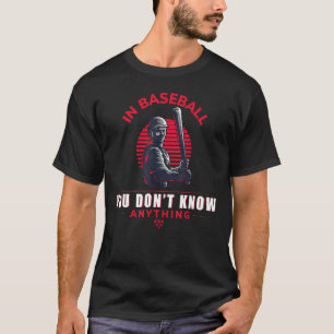 In Baseball kennt man kein lustiges Zitat T-Shirt