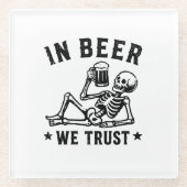 In Bier we trust chillin Skeleton Beer Pong Glasuntersetzer (Vorderseite)