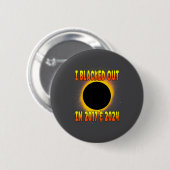 In Blacked Out 2017 Totale Sonnenfinsternis Button (Vorne & Hinten)