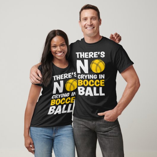 In Bocce Ball Team Bocce Ball gibt es kein Weinen T-Shirt (Unisex)