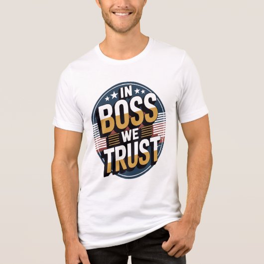 In Boss We Trust Illustration Design National Boss Tri-Blend Shirt (Vorderseite)